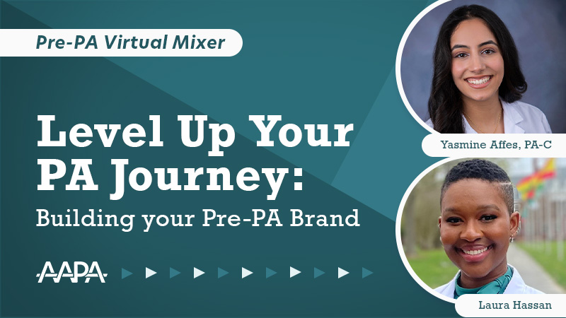 Level Up Your PA Journey: Building Your Pre-PA Brand Webinar